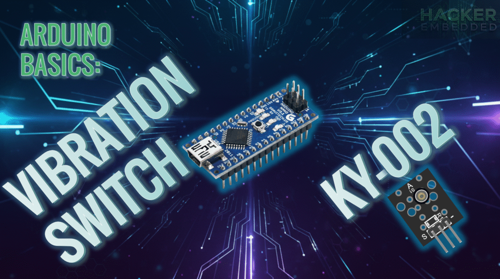 Arduino: How to use KY-002 Vibration Switch Module